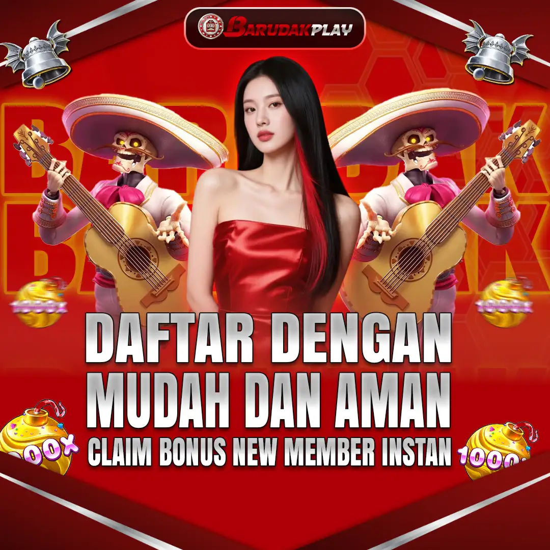 BARUDAKPLAY ~ Daftar dengan Mudah dan Aman & Claim Bonus New Member Instan
 image 1